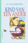 Poel, J.F. van der - Kind van een ander