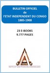 Etat Indépendant du Congo - roi Léopold II - Etat Indépendant du Congo - Bulletin Officiel – Années 1885-1908 - E-books