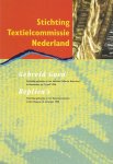 A.J. de Graaf, I.V.H. de Roode en G.J.S.N. Stam - Stichting Textielcommissie Nederland