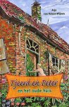 Arja van Velzen-Wijnen - Tjeerd en peter en het oude huis