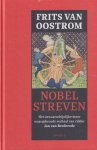 Oostrom, Frits van - Nobel streven: Het onwaarschijnlijke maar waargebeurde verhaal van ridder Jan van Brederode Oostrom, Frits van - Nobel streven: Het onwaarschijnlijke maar waargebeurde verhaal van ridder Jan van Brederode