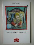 Bel, Marc de - Witte-Heksennacht