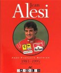 Jean-François Galeron - Jean Alesi : 1983-1995, itinéraire d'un champion.