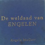 Angela McGerr - De weldaad van engelen.