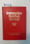 Hueck, Walter von: - Genealogisches Handbuch der Fürstlichen Häuser