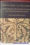GEELEN, I.; STEYAERT, D.; - IMITATION AND ILLUSION, Applied Brocade in the Art of the Low Countries in the Fifteenth and Sixteenth Centuries