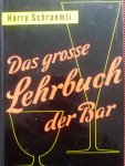 Schraemli, Harry - Das grosse Lehrbuch der Bar