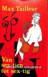 Tailleur, Max - Van sex-tien tot sex-tig