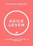 Rowan Siskens - Agile Leven