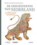 Delft, Marieke van & Reinder Storm - De geschiedenis van Nederland in 100 oude kaarten