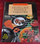 Ilies, Angelika - Gezellige fondue variaties / 1e druk