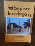 Ram, Samuel - Het begin van de ondergang
