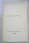 Bouman, prof.dr. P.J. - Komen en gaan--vijf generaties in de Grooninger Landbouw