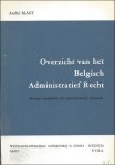 MAST, Andre. - Overzicht van het Belgisch Adminstratief Recht.