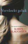 Karin Slaughter - Vervloekt geluk
