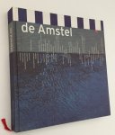 Baar, Peter-Paul de, e.a., - De Amstel. [Nederlandse editie].
