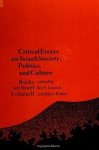 Ian S. Lustick - Critical Essays on Israeli Society, Politics, and Culture