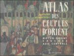 Jean Sellier et André Sellier - . Atlas Des Peuples D'Orient: Moyen Orient Caucase Asie Centrale