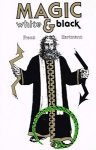Hartmann, Franz - Magic, white and black : or, The science of finite and infinite life containing practical hints for students of occultism