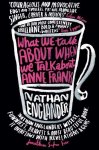 Nathan Englander - What We Talk About When We Talk About Anne Frank