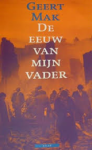MAK, Geert - De eeuw van mijn vader