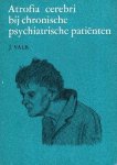 Valk, Jacob. - Atrofia cerebri bij chronische psychiatrische patiënten. Een neuroröntgenologische studie. Handelsed. diss.