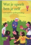 L. van der Poel, A. Blokhuis - Wat je speelt ben je zelf