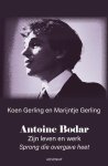 Marijntje Gerling, Koen Gerling - Antoine Bodar Zijn leven en werk
