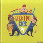Buysser, Sam De (illustraties) - Elektrokick. Het geweldige elektrodoeboek voor elke jongere tussen 9 en 14 jaar die electriciteit de màx vindt