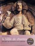 Lévis-Godechot Nicole - La Bible de Chartres
