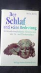 Leber, Stefan, - Der Schlaf und seine Bedeutung. Geisteswissenschaftliche Dimensionen des Un- und ?berbewusstsein.