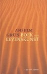 Anselm Grün - Grün, Anselm-Boek van Levenskunst