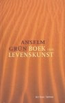 Grün, Anselm - Grün, Anselm-Boek van Levenskunst