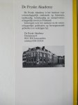 Jensma, G.Th. / Smit, F.R. / Westra F. (red.) - Universiteit te Franeker 1585 - 1811. Bijdragen tot de geschiedenis van de Friese Hogeschool