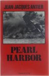 Jean-Jacques Antier - Pearl Harbor