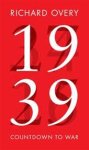Richard Overy - 1939