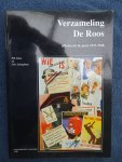 Dam, P.R. & Joh. Schaafsma. - Verzameling De Roos. Affiches uit de jaren 1937-1948. Catalogus van de verzameling affiches uit de jaren 1937-1948, bijeengebracht door J. de Roos en berustend bij het Gemeentearchief te Leeuwarden.