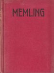 Voll, Karl - Memling. Des Meisters Gemälde in 197 Abbildungen