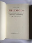 Taubert, Sigfred - Bibliopola Band I en II; Bilder und texte aus der Welt des Buchhandels / Pictures and text about the Book trade / Images et textes sur la Librairie
