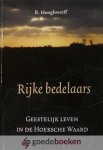 Hooghwerff, B. - Rijke bedelaars *nieuw* nu van 22,90 voor --- Geestelijk leven in de Hoekse Waard