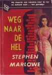 Marlowe, Stephen - Weg naar de hel