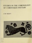 Cornelis Willem Neeft - Studies in the Chronology of Corinthian Pottery