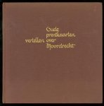 Gort, K.A. - Oude prentkaarten vertellen over Moordrecht