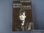 Morrisroe, Patricia. - Robert Mapplethorpe. De biografie.