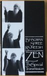 Bhagwan Shree Rajneesh (Osho) - Zen; the special transmission