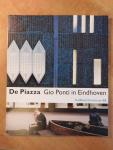 Wortmann, Arthur - De Piazza : Gio Ponti in Eindhoven