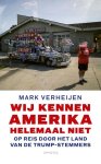 Mark Verheijen - Wij kennen Amerika helemaal niet