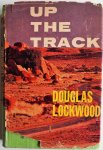 Lockwood Douglas - Up the track
