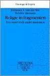 J.A. van der Ven - Religie in fragmenten / Serie theologie en empirie / 20