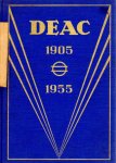 Deutsche Edison-Akkumulatoren-Company - DEAC 1905-1955. Die vorliegende Festschrift ist dem 50 jährigen Bestehen unseres Unternehmens gewidmet